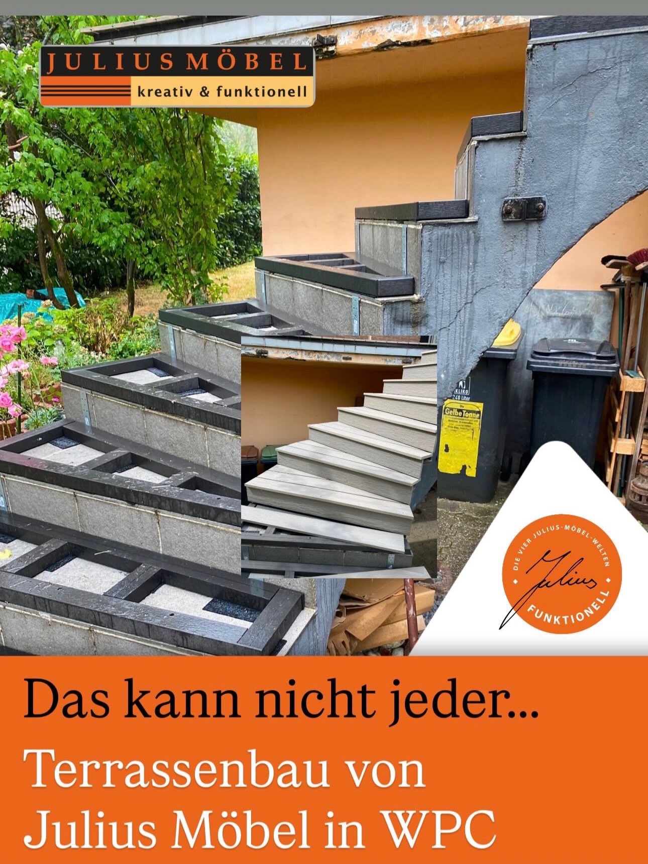 Collage, die eine moderne WPC-Terrassentreppe im Bau und im fertigen Zustand zeigt, die neben einem Haus errichtet wurde, mit dem Text „Das kann nicht jeder… Terrassenbau von Julius Möbel aus WPC…“.